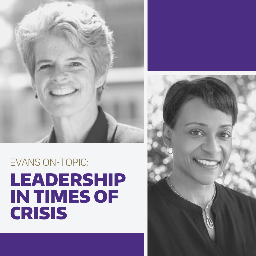 Evans On-Topic: Leadership in Times of Crisis
