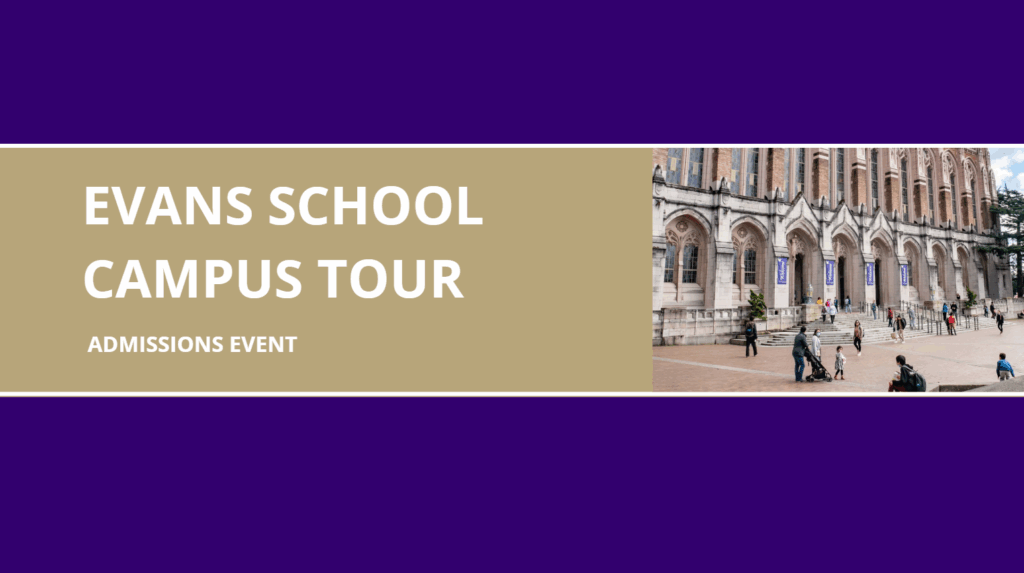 UW Evans School Campus Tour Evans School of Public Policy Governance UW Evans School Campus Tour Evans School of Public Policy Governance